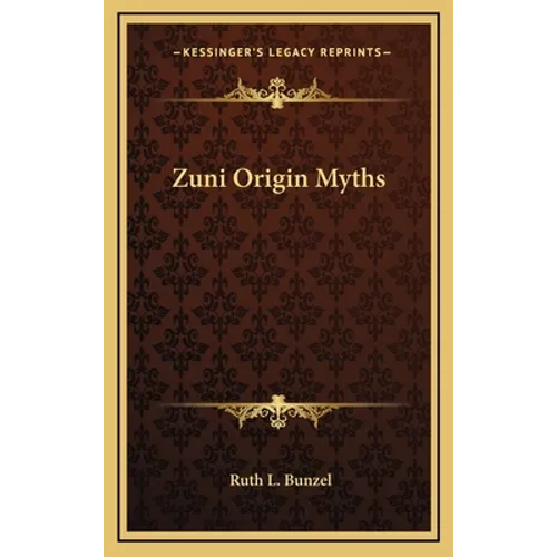 Zuni Origin Myths