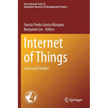 Internet of Things: Cases and Studies