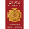 Fundamental Principles of Sri Vidya Tantra