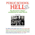 Public School Hell: The Establishment of the Humanist Religion as State Church