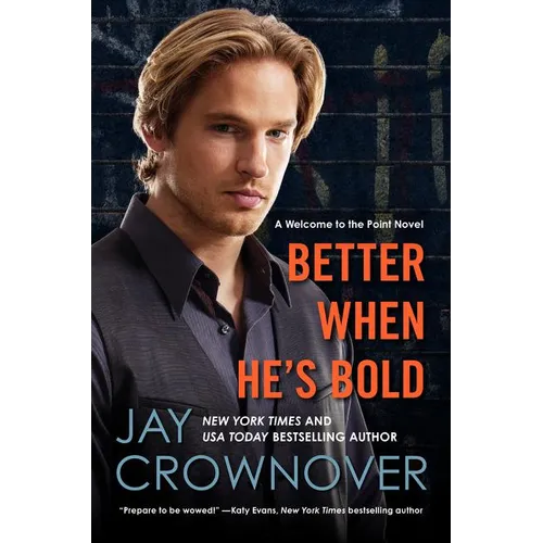 Better When He's Bold