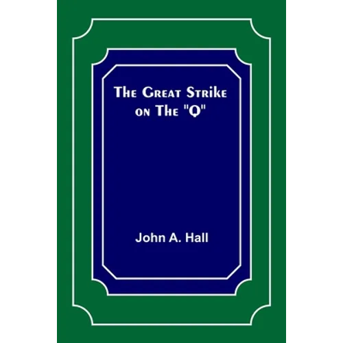 The Great Strike on the "Q"