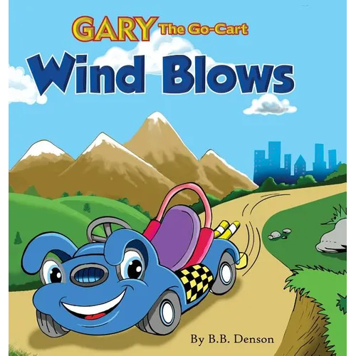 Gary The Go-Cart: Wind Blows