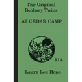 The Bobbsey Twins at Cedar Camp