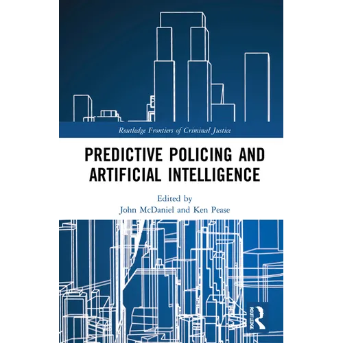 Predictive Policing and Artificial Intelligence