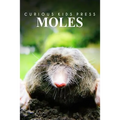 Moles - Curious Kids Press: Kids book about animals and wildlife, Children's books 4-6