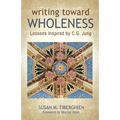 Writing Toward Wholeness: Lessons Inspired by C.G. Jung