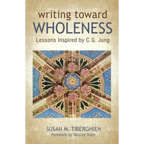 Writing Toward Wholeness: Lessons Inspired by C.G. Jung