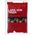 Politics as Form in Lars Von Trier: A Post-Brechtian Reading
