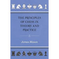 The Principles of Chess in Theory and Practice