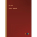 Spring Comedies