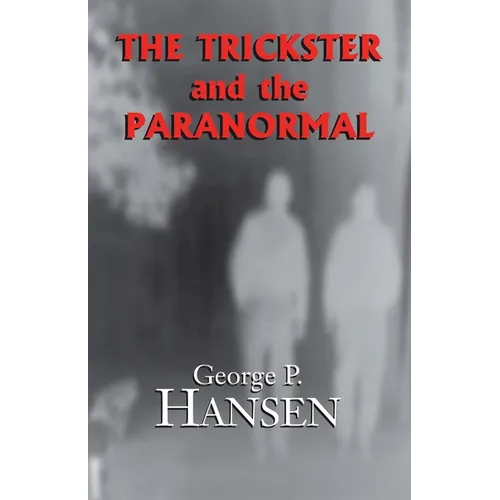 The Trickster and the Paranormal