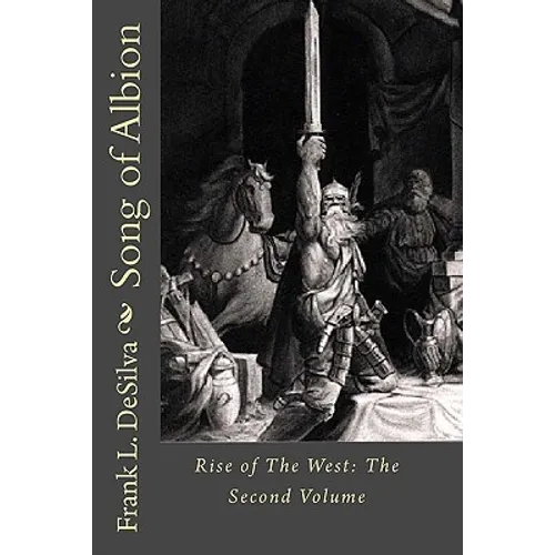 Song of Albion: Rise of The West: The Second Volume