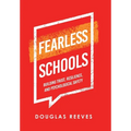 Fearless Schools: Building Trust, Resilience, and Psychological Safety