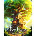 Tree House Coloring Book for Adults: Escape to Nature's Haven and Unleash Your Creativity