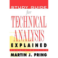 Study Guide for Technical Analysis Explained: The Successful Investor's Guide to Spotting Investment Trends and Turning Points