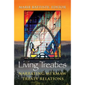 Living Treaties: Narrating Mi'kmaw Treaty Relations