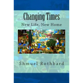 Changing Times: New Home, New Life