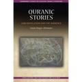 Qur'ānic Stories: God, Revelation and the Audience