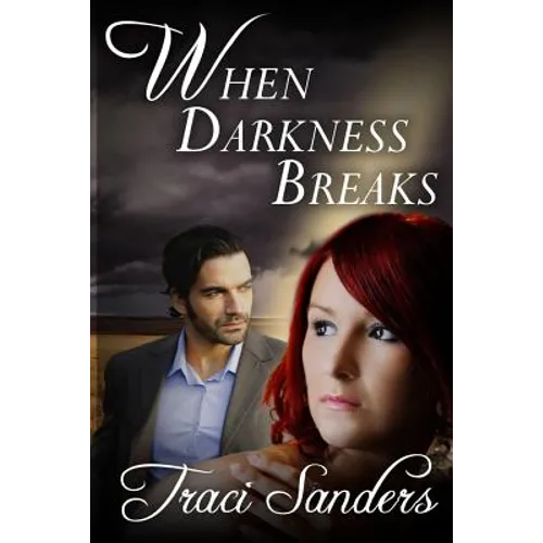 When Darkness Breaks