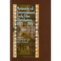 Networks of Entertainment: Early Film Distribution 1895a 1915