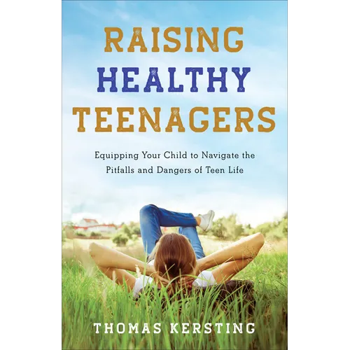 Raising Healthy Teenagers