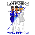 I Am Fashion Coloring Book: Zeta Edition 1