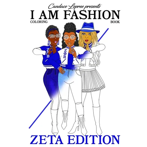 I Am Fashion Coloring Book: Zeta Edition 1