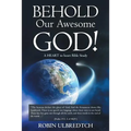 Behold Our Awesome God!: A HEART to heart Bible Study