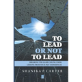 To Lead or Not to Lead: Breaking the Glass Ceiling Using Lessons from Past Experiences