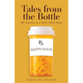 Tales from the Bottle: My Journey as a Sober Black Mom