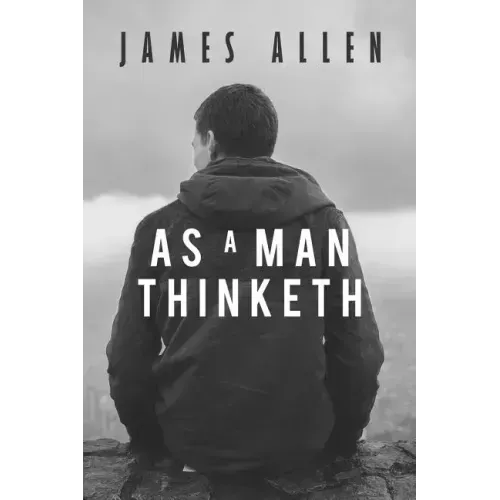 As a Man Thinketh
