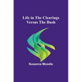 Life in the Clearings versus the Bush