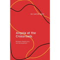 Angola at the Crossroads: Between Kleptocracy and Development