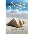 Seashell Therapy: Discover the Healing Power of the Sea
