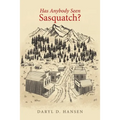 Has Anybody Seen Sasquatch?