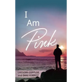 I Am Pink