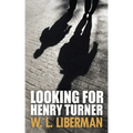 Looking For Henry Turner