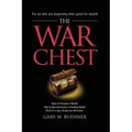 The War Chest: Rules & Principles of Wealth, Step by Step Instructions on Building Wealth, Read It in a Day, Change Your Life Forever