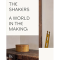 The Shakers: A World in the Making
