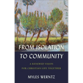From Isolation to Community