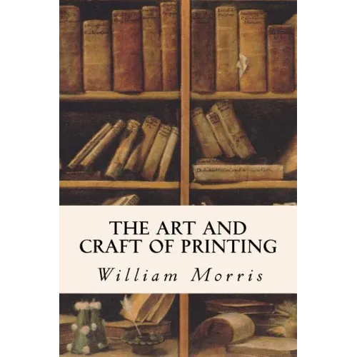 The Art and Craft of Printing