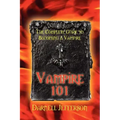 Vampire 101: The Complete Guide to Becoming a Vampire