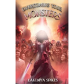 Overcoming your Monsters