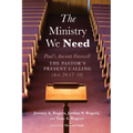 The Ministry We Need: Paul's Ancient Farewell--The Pastor's Present Calling (Acts 20:17-38)