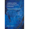 Carbon Dating, Cold Fusion, and a Curve Ball