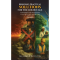 Bringing Practical Solutions For The Golden Age: Volume II