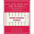 Can You Find All the Words ? Find Each Word If Yo Can 100 Various Puzzles Train Your Brain Puzzle Word Search Book Easy to Medium to Hard: Word Search