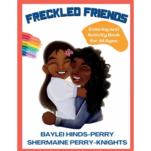Freckled Friends: Coloring and Activity Book for All Ages