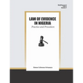 Law of Evidence in Nigeria: Practice and Procedure